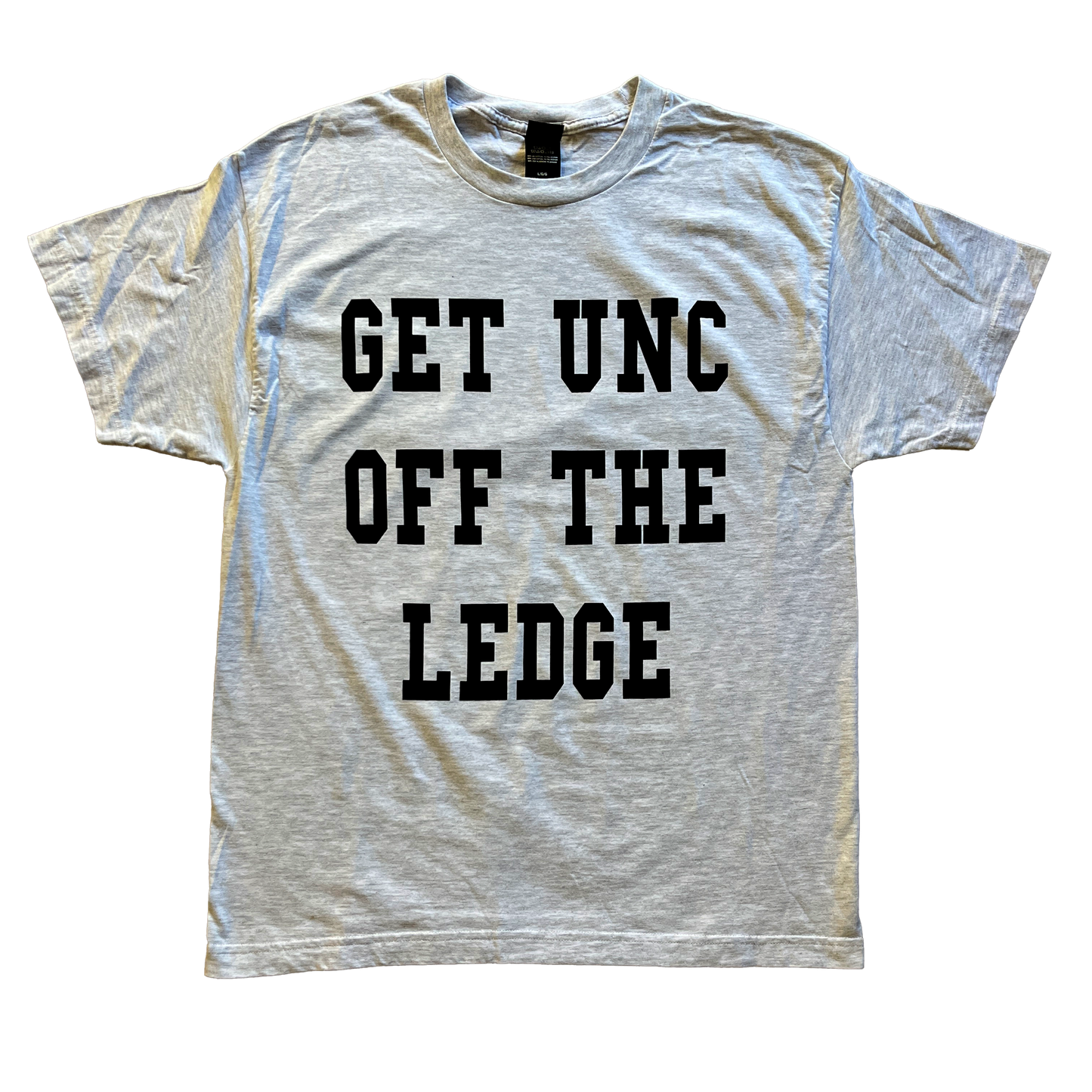 Get Unc Off The Ledge Tee